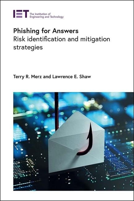 Phishing for Answers: Risk Identification and Mitigation Strategies