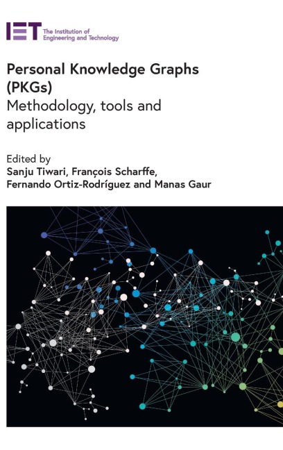 Personal Knowledge Graphs (Pkgs): Methodology, Tools and Applications