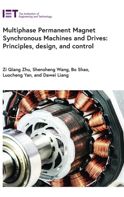 Multiphase Permanent Magnet Synchronous Machines and Drives: Principles, Design, and Control