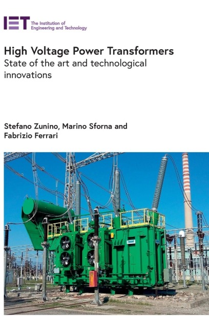 High Voltage Power Transformers: State of the Art and Technological Innovations