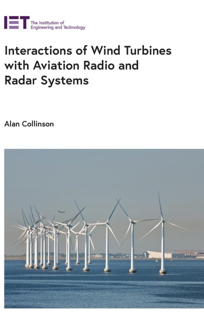 Interactions of Wind Turbines with Aviation Radio and Radar Systems