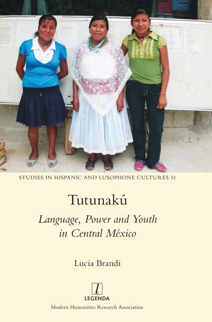 Tutunakú: Language, Power and Youth in Central México