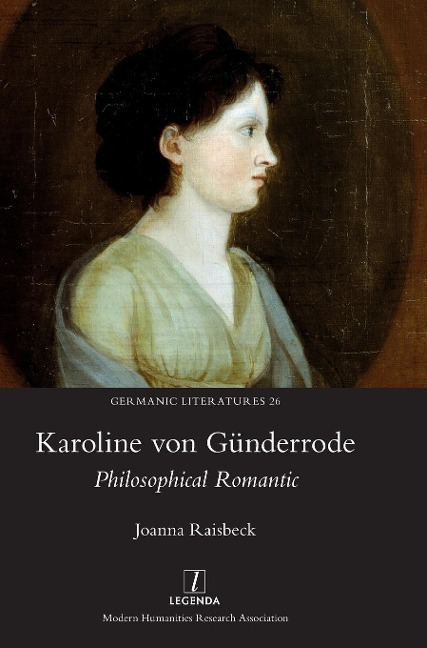 Karoline von Günderrode: Philosophical Romantic