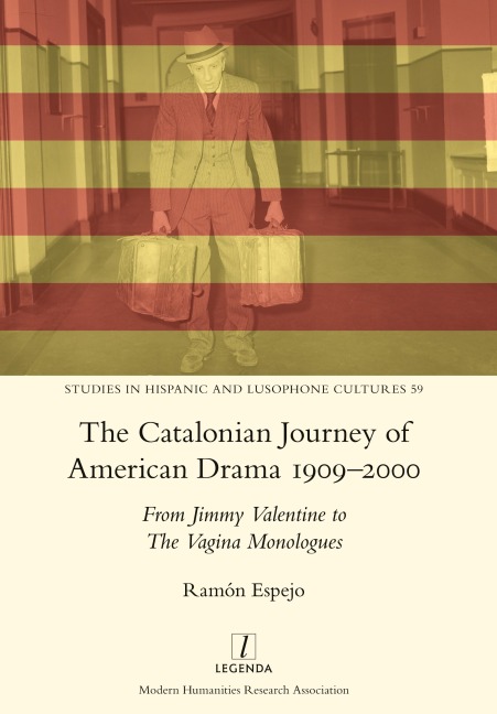 The Catalonian Journey of American Drama 1909-2000: From Jimmy Valentine to The Vagina Monologues