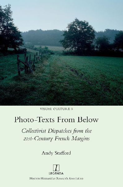 Photo-texts From Below: Collectivist Dispatches from the 21st-Century French Margins