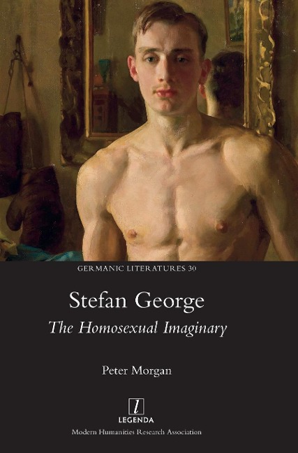 Stefan George: The Homosexual Imaginary