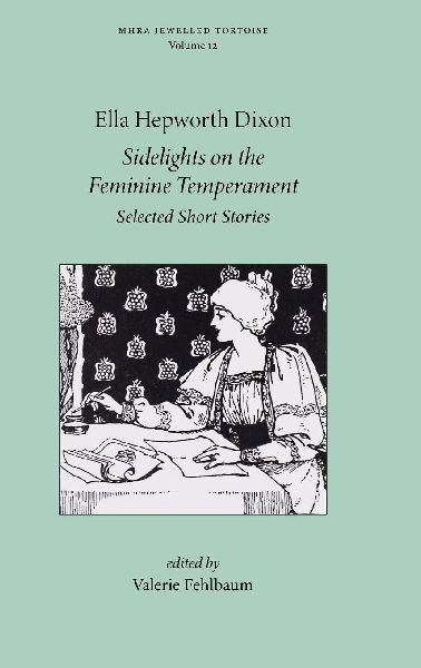 Sidelights on the Feminine Temperament: Selected Short Stories