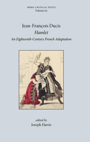 Hamlet An Eighteenth-Century French Adaptation