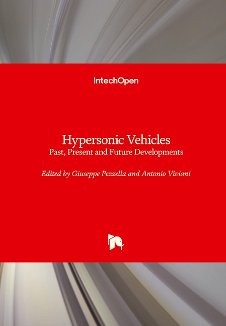 Hypersonic Vehicles: Past, Present and Future Developments