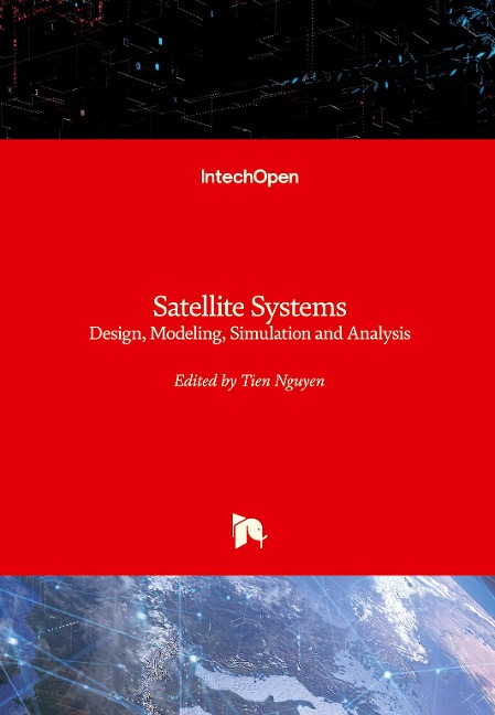 Satellite Systems: Design, Modeling, Simulation and Analysis