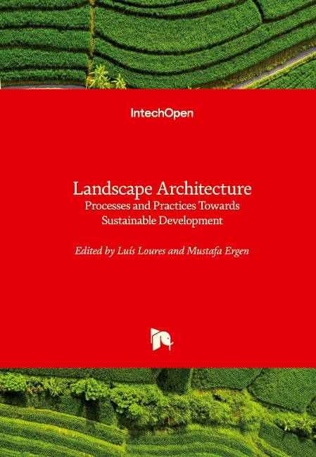 Landscape Architecture: Processes and Practices Towards Sustainable Development