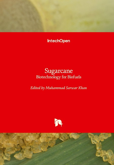 Sugarcane: Biotechnology for Biofuels