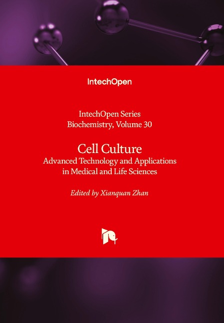 Cell Culture: Advanced Technology and Applications in Medical and Life Sciences