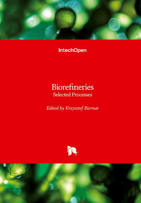 Biorefineries: Selected Processes