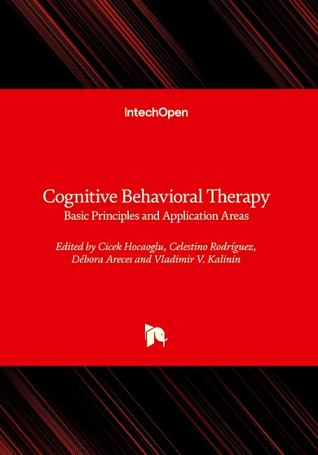 Cognitive Behavioral Therapy - Basic Principles and Application Areas: Basic Principles and Application Areas