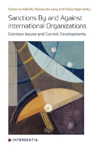 Sanctions By and Against International Organizations: Common Issues and Current Developments
