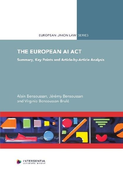 The European AI Act: Summary, Key Points and Article-by-Article Analysis