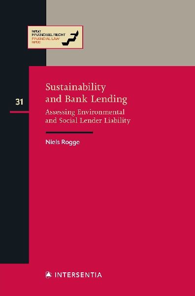 Sustainability and Bank Lending: Assessing Environmental and Social Lender Liability