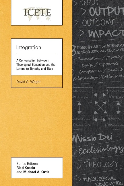 Integration: A Conversation between Theological Education and the Letters to Timothy and Titus