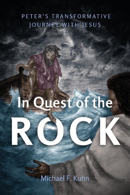 In Quest of the Rock: Peters Transformative Journey with Jesus