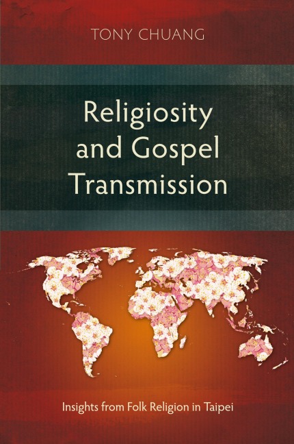 Religiosity and Gospel Transmission: Insights from Folk Religion in Taipei