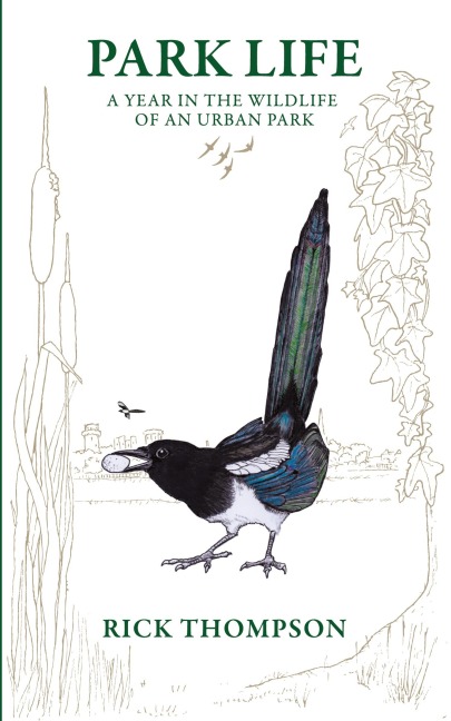 Park Life: A Year in the Wildlife of an Urban Park