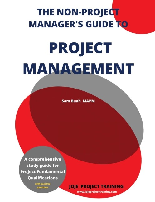 The Non-Project Managers Guide to Project Management