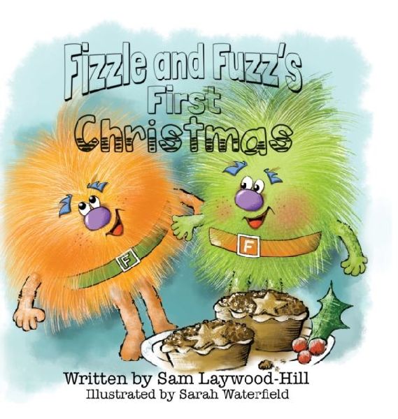 Fizzle and Fuzzs First Christmas