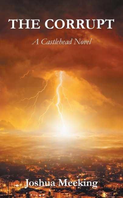 The Corrupt: A Castlehead Novel