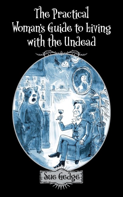 The Practical Womans Guide to Living with the Undead