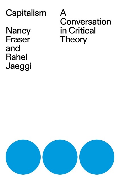 Capitalism: A Conversation in Critical Theory