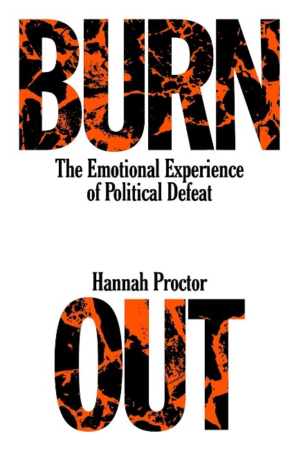 Burnout: The Emotional Experience of Political Defeat