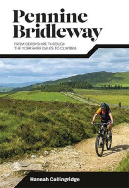 Pennine Bridleway: From Derbyshire through the Yorkshire Dales to Cumbria
