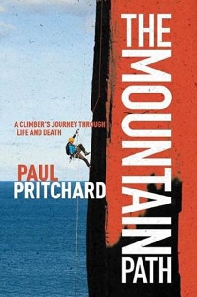 The Mountain Path: A climbers journey through life and death