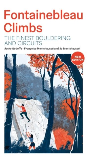 Fontainebleau Climbs: The finest bouldering and circuits