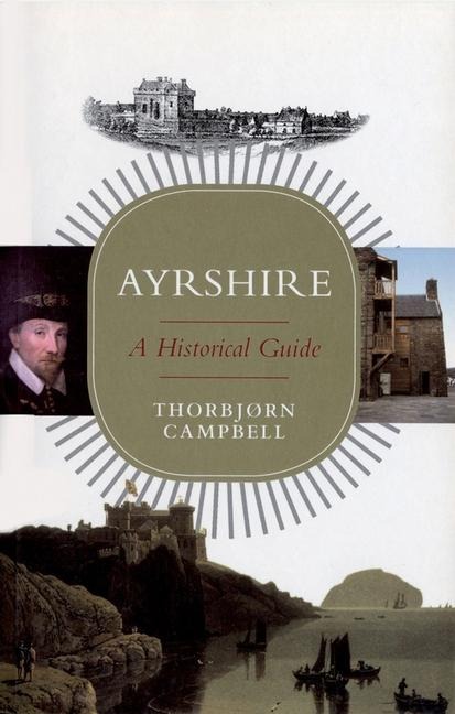 Ayrshire: A Historical Guide