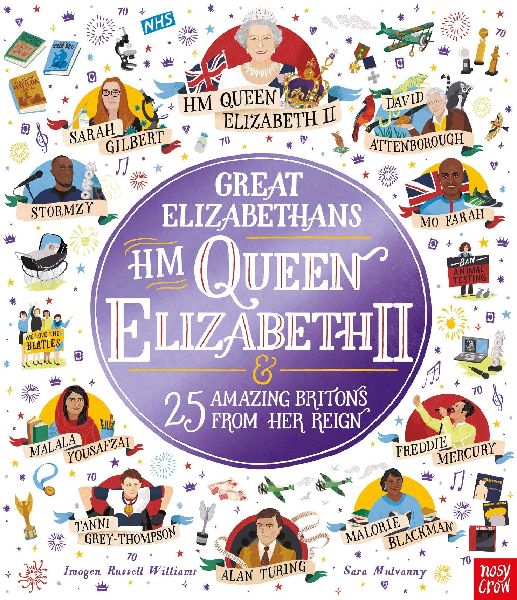 Great Elizabethans: HM Queen Elizabeth II and 25 Amazing Britons from Her Reign