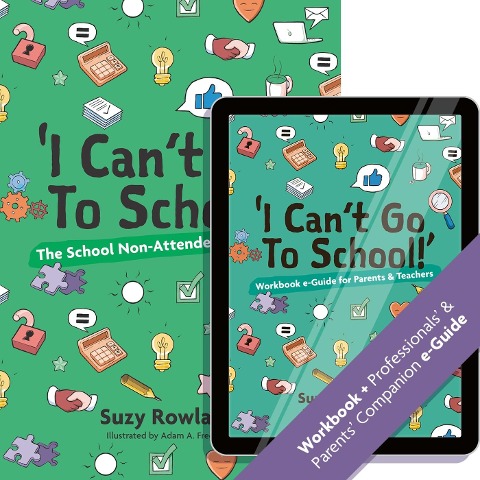 I Cant Go to School!: The School Non-Attenders Workbook