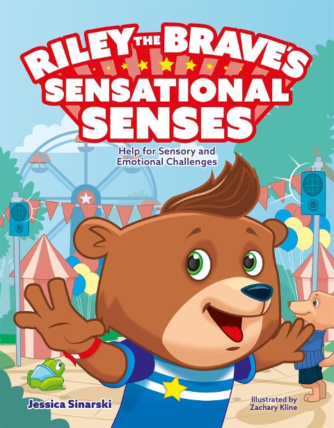Riley the Braves Sensational Senses: Help for Sensory and Emotional Challenges