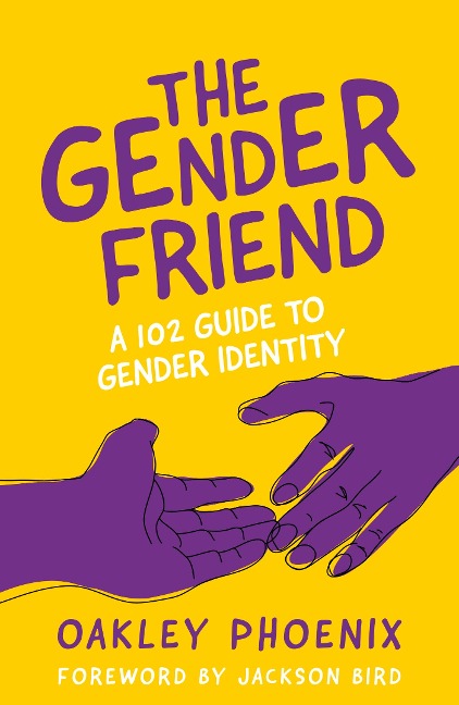 The Gender Friend: A 102 Guide to Gender Identity