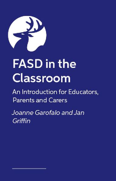 Classroom Success with Fasd: A Collaborative Guide for Educators and Families