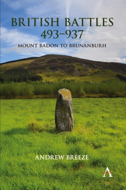 British Battles 493-937: Mount Badon to Brunanburh