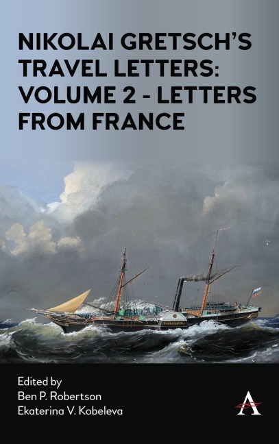 Nikolai Gretschs Travel Letters: Volume 2 - Letters from France