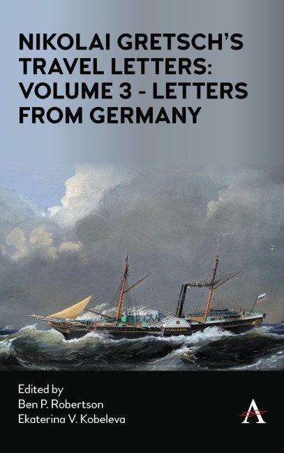 Nikolai Gretschs Travel Letters: Volume 3 - Letters from Germany