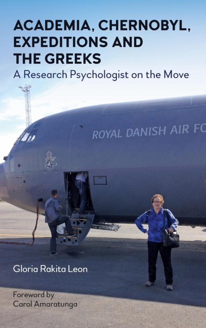 Academia, Chernobyl, Expeditions and the Greeks: A Research Psychologist on the Move