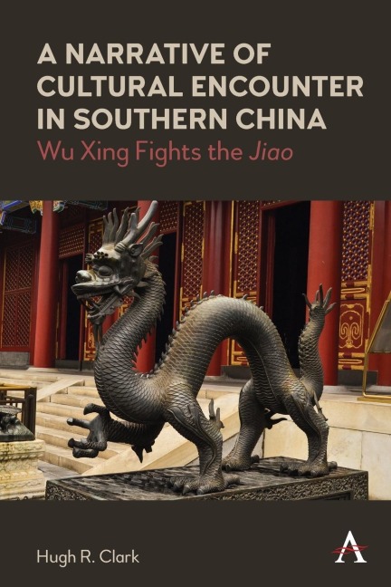 A Narrative of Cultural Encounter in Southern China: Wu Xing Fights the Jiao