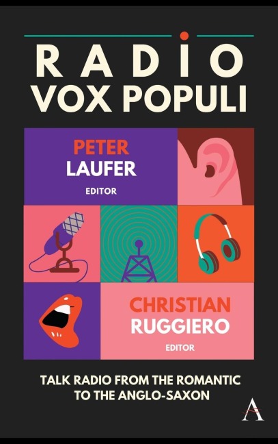 Radio Vox Populi: Talk Radio from the Romantic to the Anglo-Saxon