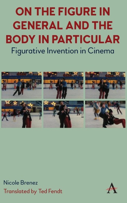 On The Figure In General And The Body In Particular: Figurative Invention In Cinema