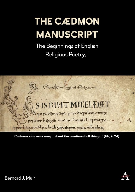 The Cædmon Manuscript: The Beginnings of English Religious Poetry, I