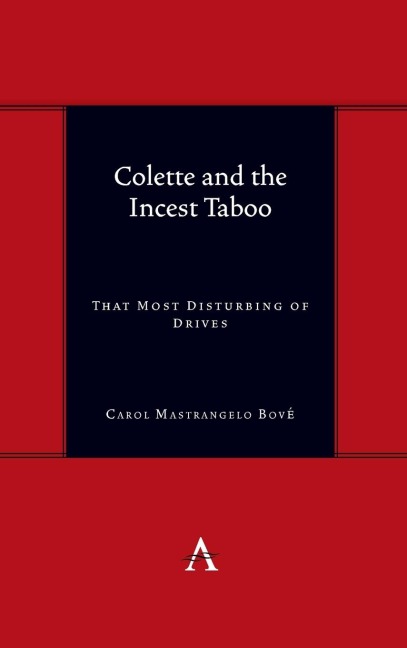 Colette and the Incest Taboo: That Most Disturbing of Drives